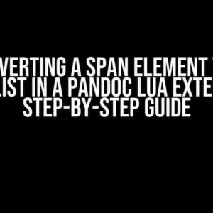 Converting a Span element to a BulletList in a Pandoc Lua Extension: A Step-by-Step Guide