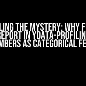 Unraveling the Mystery: Why Function ProfileReport in ydata-profiling Treats Real Numbers as Categorical Features?